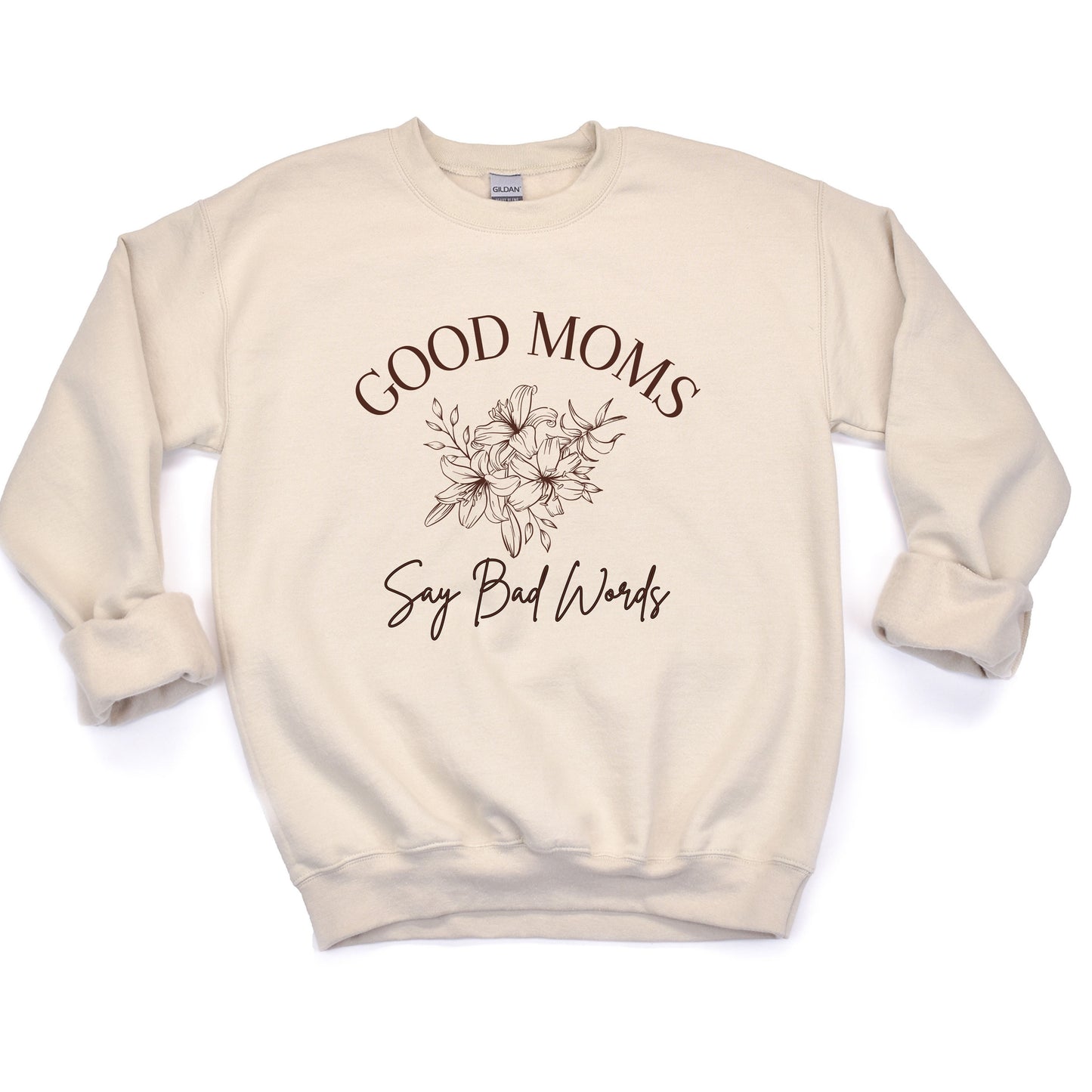 Good Moms Say Bad Words Mid-Weight Sweatshirt