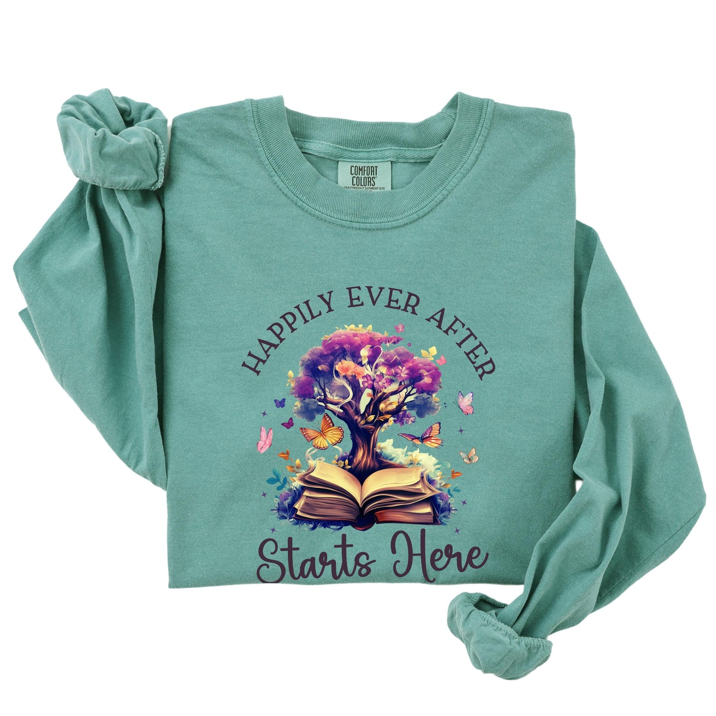 Happily Ever After Starts Here Long Sleeve Tee | Book Lover Shirt | Soft & Cozy Fairytale Reading T-Shirt | Literary Gift for Readers