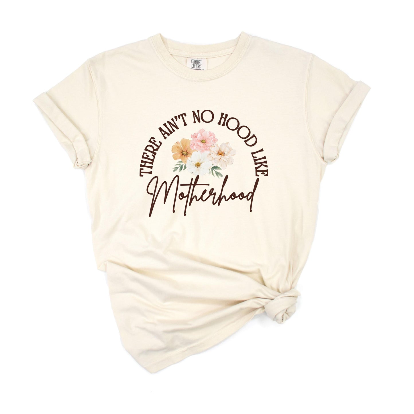 There Ain't No Hood Like Motherhood T-Shirt