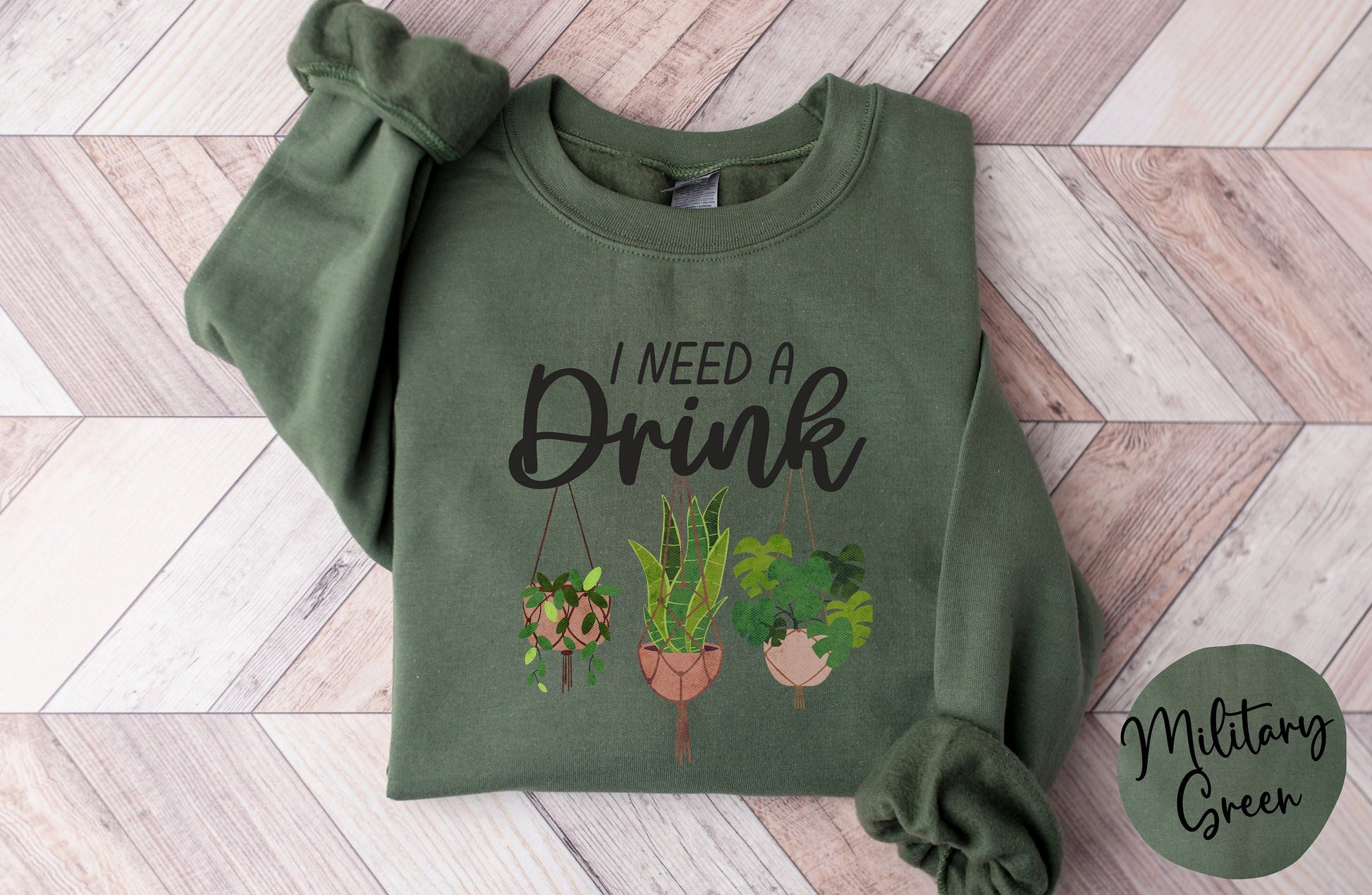 Gardener Sweatshirt, Plant Lover Shirt, Gardening Gift, Funny Plant Shirt, Funny Gardener, I Need A Drink Shirt, Mothers Day, Gift for Mom