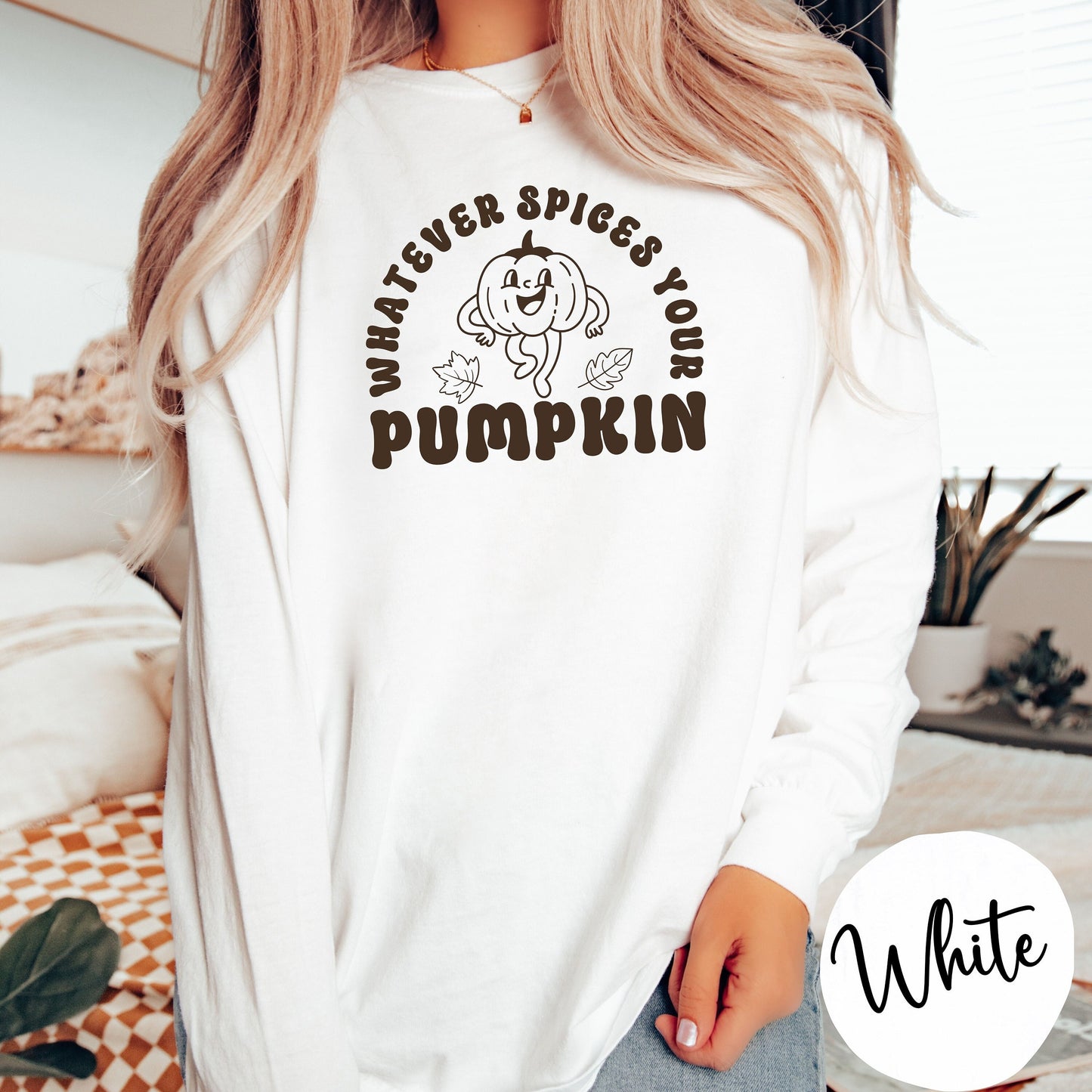 Whatever Spices Your Pumpkin Long Sleeve T-Shirt