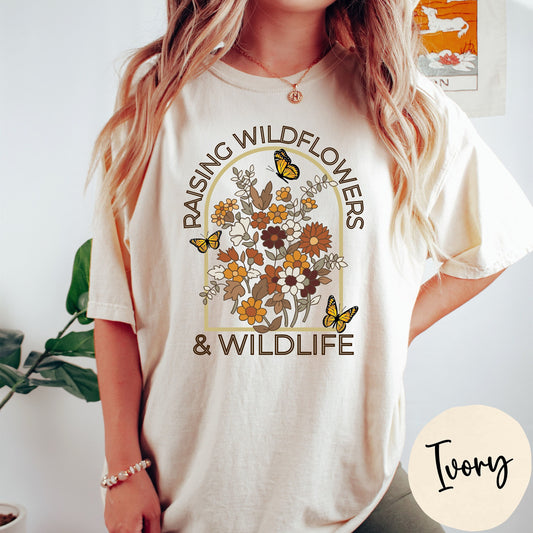 Raising Wildflowers & Wildlife Shirt