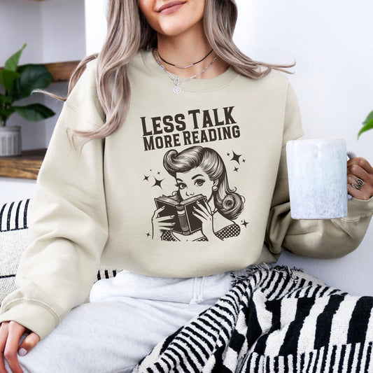 Less Talk More Reading Sweatshirt | Cozy Book Lover Pullover | Funny Introvert Top | Perfect Gift for Readers | Bookish Reading Sweater