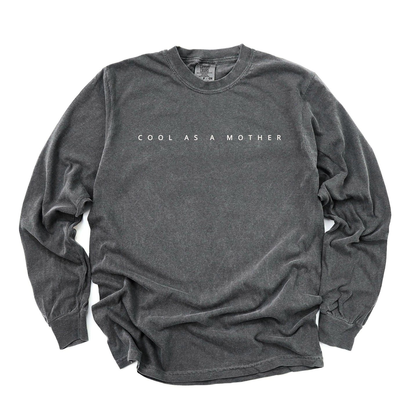 Cool As A Mother Long Sleeve T-Shirt | Soft Casual Mom Life Tee | Funny Unisex Graphic Tee | Everyday Mom Shirt | Trendy Mother's Day Gift