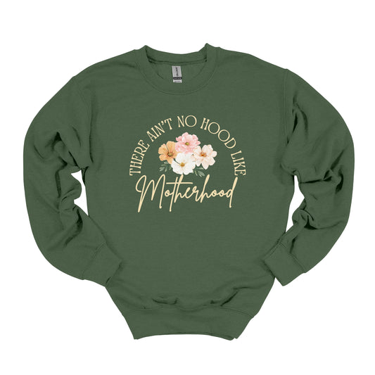There Ain't No Hood Like Motherhood Sweatshirt | Funny Mom Life Sweater | Soft Casual Unisex Fit | Everyday Mom Shirt | Mother's Day Gift